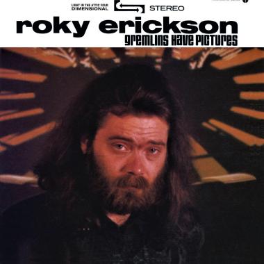 Roky Erickson -  Gremlins Have Pictures